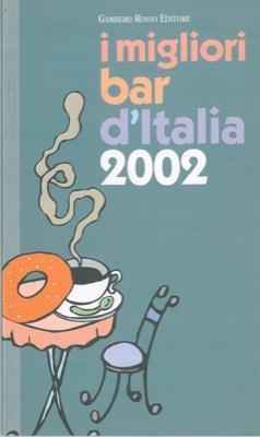 I migliori bar d'Italia 2002 - copertina