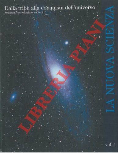 La nuova scienza. La tribù alla conquista dell'universo. Scienza, tecnologia e società - Umberto Colombo - copertina