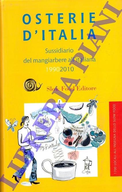 Osterie d'Italia. Sussidiario del mangiare all'italiana 1990 2010 - copertina