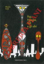 Pap, Ngagne, Yatt e gli altri