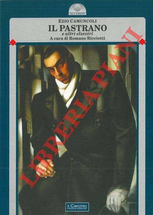 Il pastrano e altri elzeviri. A cura di Romano Ricciotti - Ezio Camuncoli - copertina