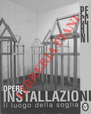 Pecchini. Opere - installazioni. Il luogo della soglia - copertina