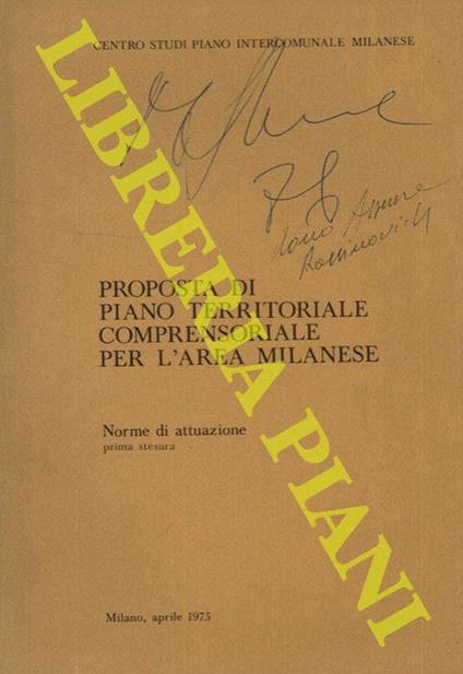 Proposta di piano territoriale comprensoriale per l'area milanese. Norme di attuazione, prima stesura. Cartografia, prima stesura - Gianni Beltrame - copertina