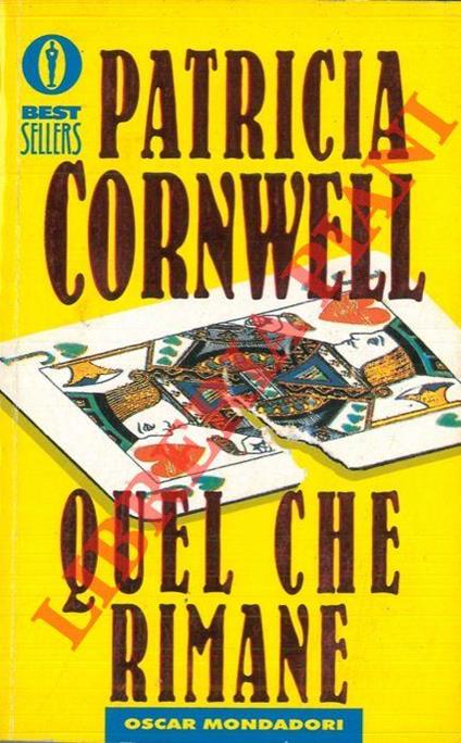 Quel che rimane - Patricia D. Cornwell - copertina