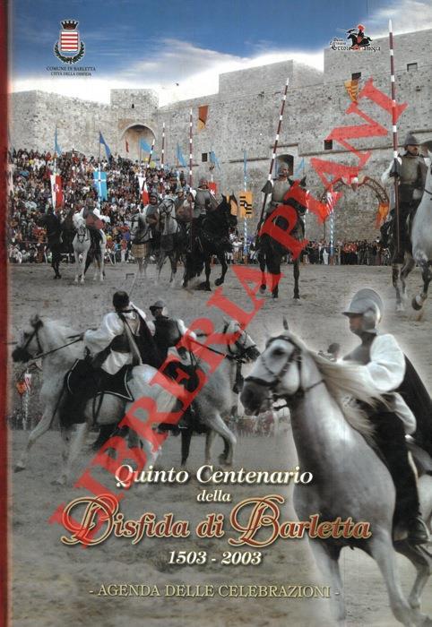 Quinto Centenario della Disfida di Barletta 1503-2003. Agenda delle Celebrazioni - Renato Russo - copertina