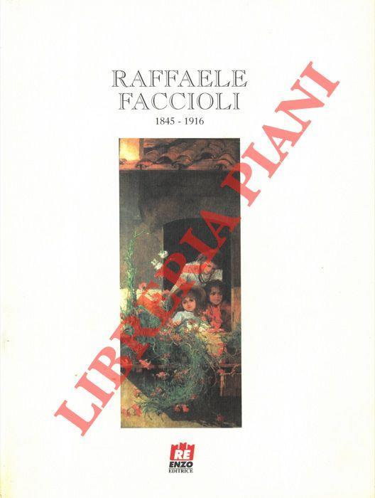 Raffaele Faccioli 1845-1916 - Paolo Stivani - copertina