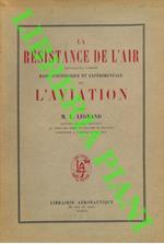 La Résistence de l'air envisagée comme base scientifique et expérimentale de l'Aviation