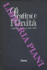 Gli scrittori e l'Unità. Antologia di racconti 1945-1980