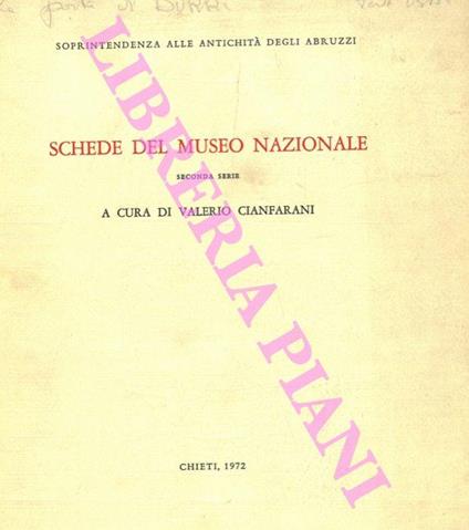 Soprintendenza Alle antichità Degli Abruzzi Schede Del Museo Nazionale Seconda Serie - Valerio Cianfarani - copertina