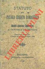 Statuto del Piccolo Credito Romagnolo. Società Anonima Cooperativa a capitale illimitato