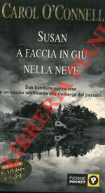 Susan. A faccia in giù nella neve
