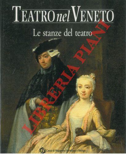 Teatro nel Veneto. Le stanze del teatro - Carmelo Alberti - copertina