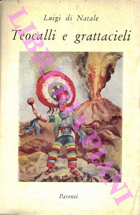 Teocalli e grattacieli. In volo verso gli aztechi - Luigi Di Natale - copertina