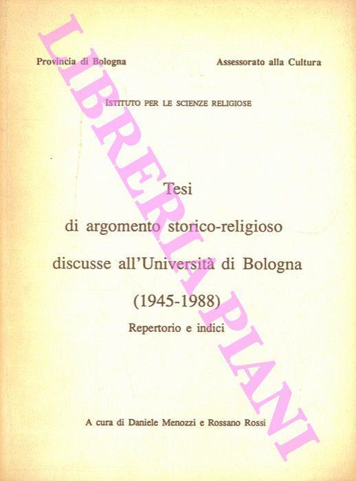Tesi di argomento storico-religioso discusse all'Università di Bologna (1945-1988) . Repertorio e indici - Daniele Menozzi - copertina