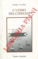 L' uomo dei cipressi