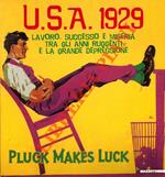 USA 1929. Lavoro, successo e miseria tra gli anni ruggenti e la grande depressione