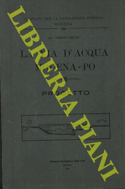 La via d'acqua Modena - Po. Progetto - Adolfo Vecchi - copertina