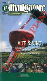 Vite & vino. Biodiversità, tursimo e tipicità: le direttrici di un possibile rilancio
