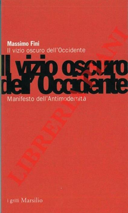 Il vizio oscuro dell'Occidente - Massimo Fini - copertina