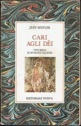 Cari agli dei - Jean Mistler - copertina