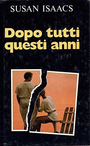 Dopo tutti questi anni- Prima Edizione - Susan Isaacs - copertina