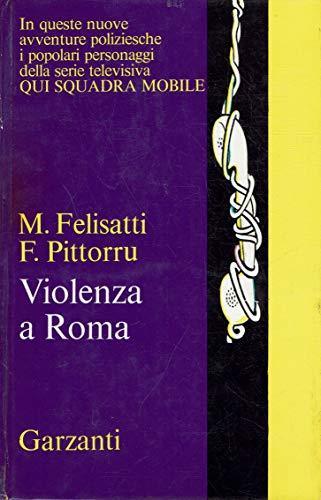 Violenza a Roma - Massimo Felisatti - copertina