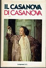 Il Casanova di Casanova. Da `La mia vita` di G. Casanova. Versione di G. Comisso