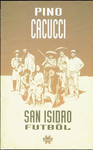 San Isidro Futbol - Pino Cacucci - copertina