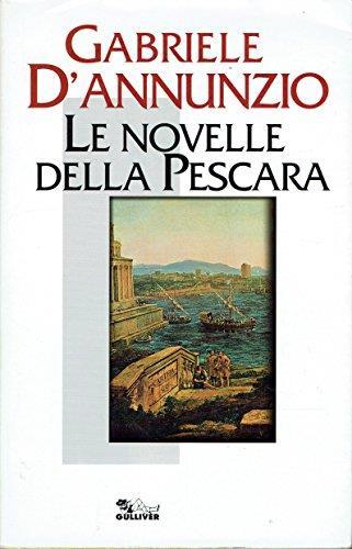 Le novelle della Pescara - Gabriele D'Annunzio - copertina