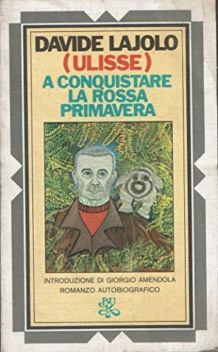 A conquistare la rossa primavera - Davide Lajolo - copertina