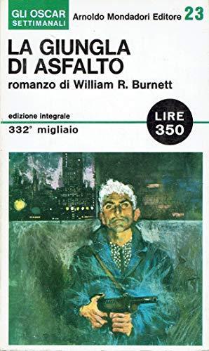 La Giungla Di Asfalto - William R. Burnett - copertina