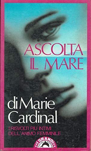 Ascolta il mare - Marie Cardinal - copertina
