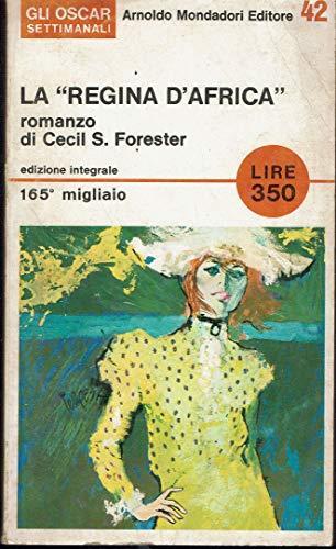 La regina d'Africa Forester Oscar Mondadori 1966 - Cecil Scott Forester - copertina
