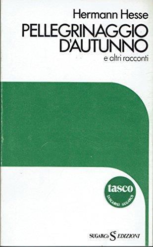 Pellegrinaggio d'autunno e altri racconti - Hermann Hesse - copertina