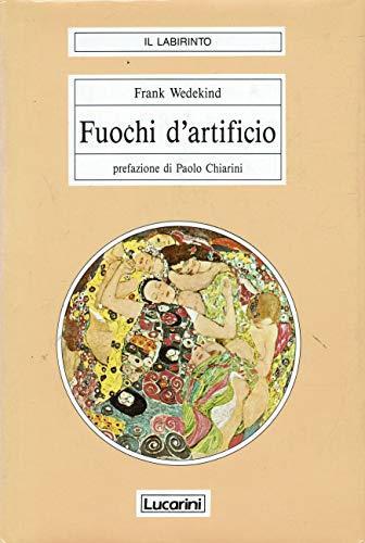 Fuochi d'artificio - Frank Wedekind - copertina