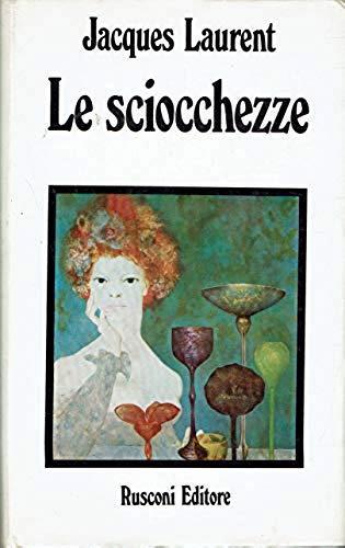 Le Sciocchezze - Jacques Laurent - copertina