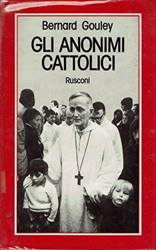 Gli Anonimi Cattolici - Bernard Gouley - copertina