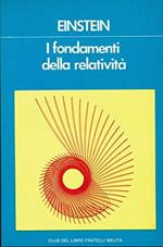 I fondamenti della relatività (stampa 1976)