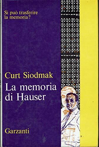 La memoria di Hauser. Si può trasferire la memoria? - Curt Siodmak - copertina