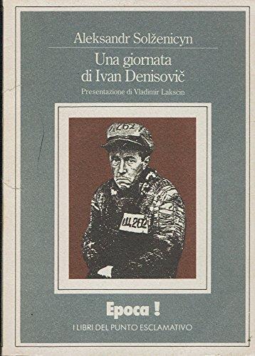 Una giornata di Ivan Denissovic - Aleksandr Solgenitsin - copertina