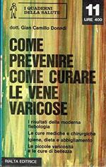 Come Prevenire Come Curare Le Vene Varicose