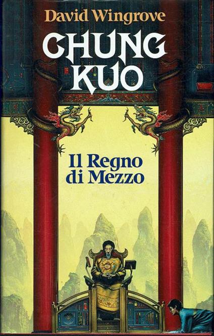 Chung Kuo il regno di mezzo - copertina