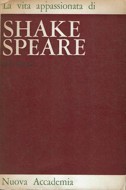 La vita appassionata di Shakespeare - Ruth Holland - copertina