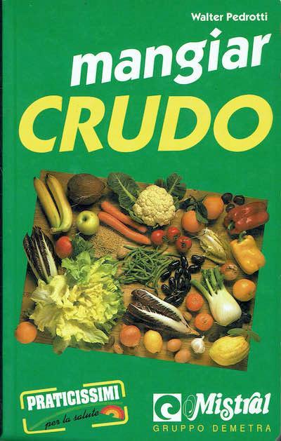 Mangiar crudo - Walter Pedrotti - copertina