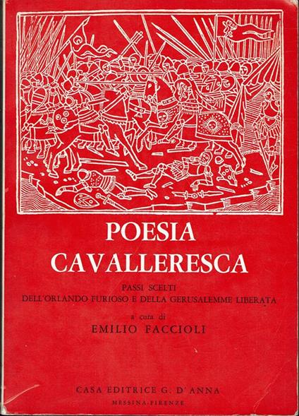 Poesia cavalleresca PASSI SCELTI DELL'ORLANDO FURIOSO E DELLA GERUSALEMME LIBERATA - Emilio Faccioli - copertina
