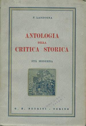 Antologia della critica storica Parte seconda: Età Moderna - Franco Landogna - copertina