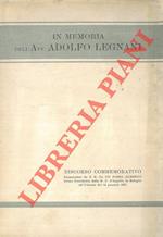 In memoria dell'Avv. Adolfo Legnani. Discorso commemorativo