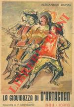 La giovinezza di D'Artagnan. Riduzione di Francesca Castellino