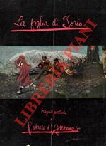 La figlia di Jorio. Tragedia pastorale di Gabriele D'annunzio. Stagione teatrale 1957-58. Compagnia Proclemer - Albertazzi