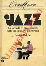Jazz. La vicenda e i protagonisti della musica afro-americana